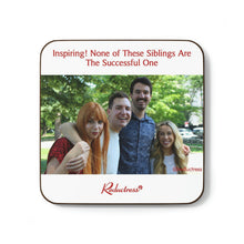 "Inspiring! None of These Siblings Are the Successful One" Hardboard Back Coaster