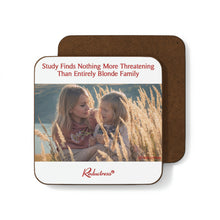 "Study Finds Nothing More Threatening Than Entirely Blonde Family" Hardboard Back Coaster