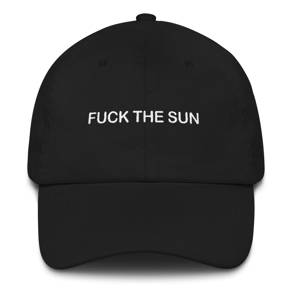 'Fuck The Sun' Dad Hat