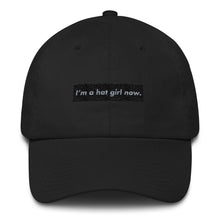 "I'm a Hat Girl Now" Dad Hat