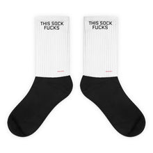 "This Sock Fucks" Socks