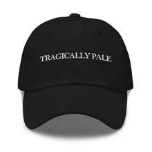 "Tragically Pale" Dad Hat